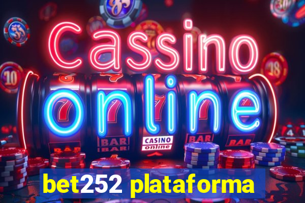 bet252 plataforma